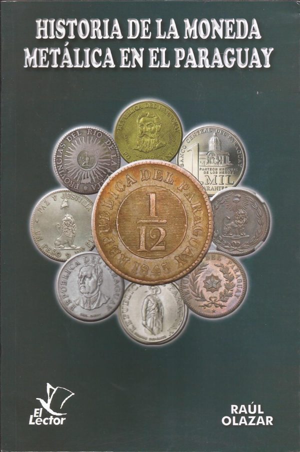 Historía de la Moneda Metálica del Paraguay