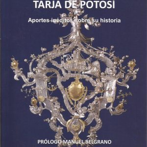 Belgrano y la Tarja de Potosí