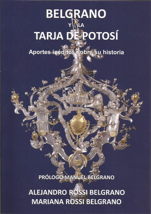 Belgrano y la Tarja de Potosí
