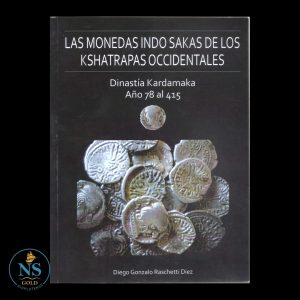 Las Monedas Indo Sakas de los Kshatrapas Occidentales - Dinastía Kardamaka (Año 78 al 415)
