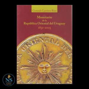 Monetario de la República Oriental del Uruguay 1831-2025